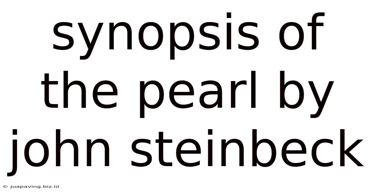 Synopsis Of The Pearl By John Steinbeck