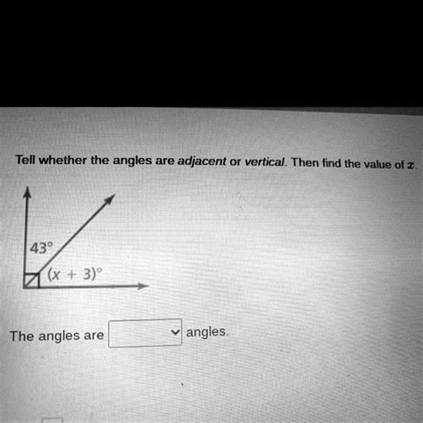 Tell Whether The Angles Are Adjacent Or Vertical