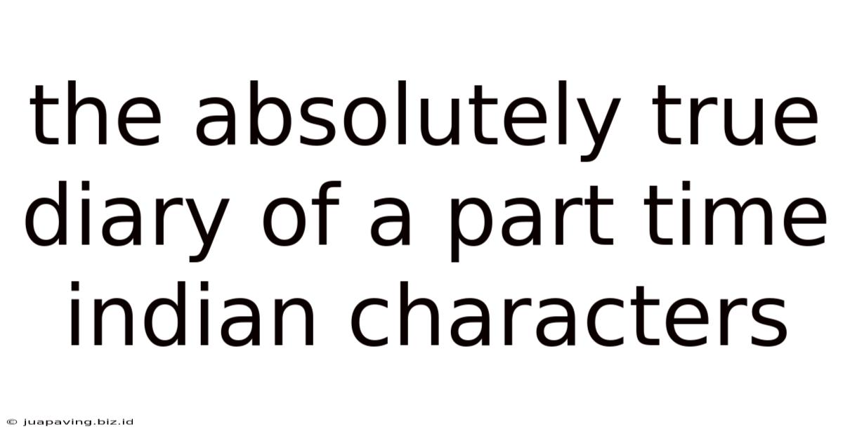The Absolutely True Diary Of A Part Time Indian Characters
