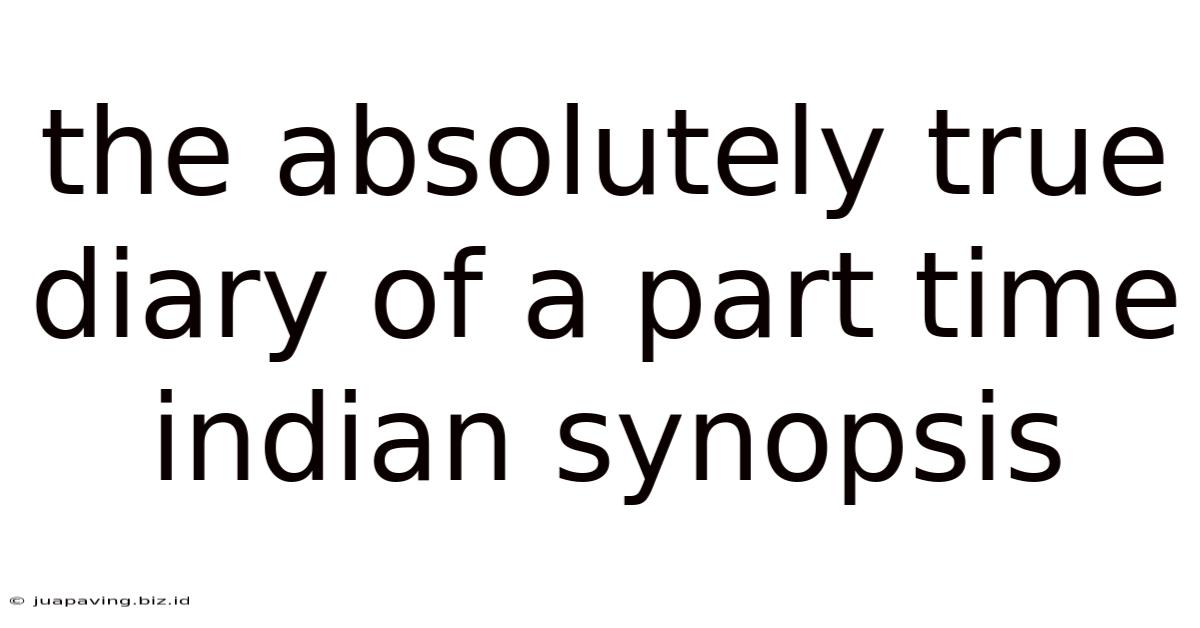The Absolutely True Diary Of A Part-time Indian Synopsis