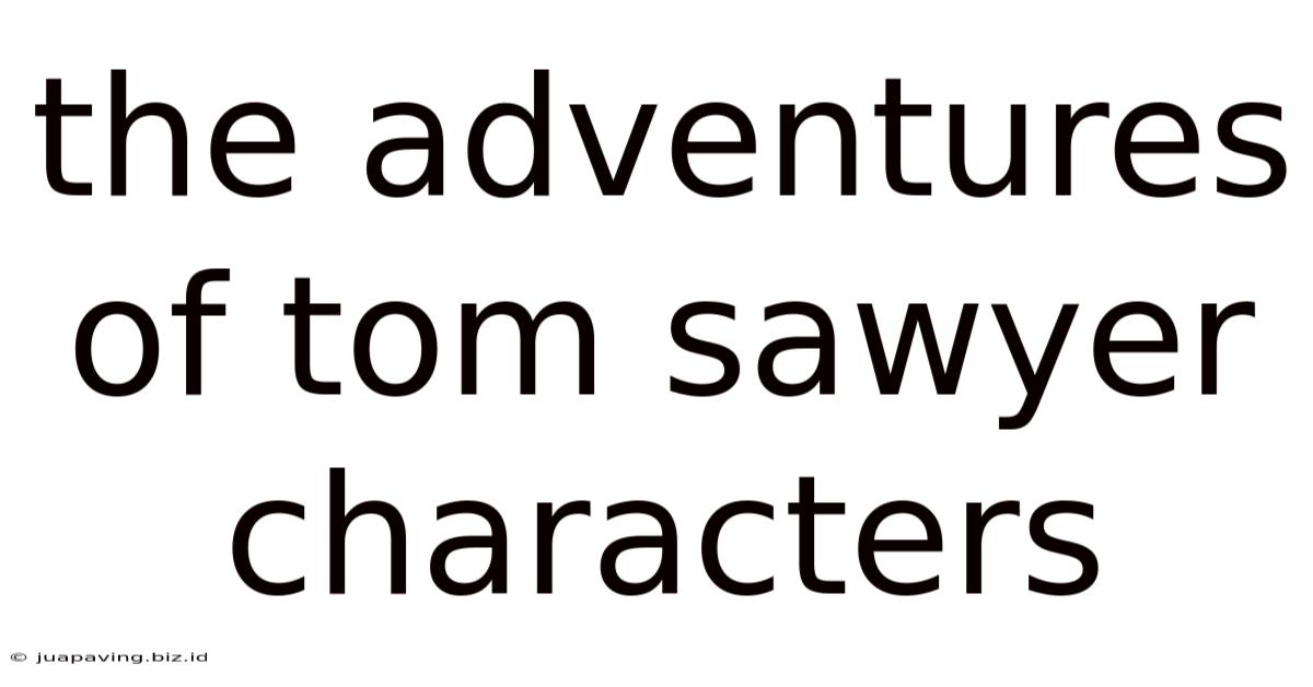The Adventures Of Tom Sawyer Characters