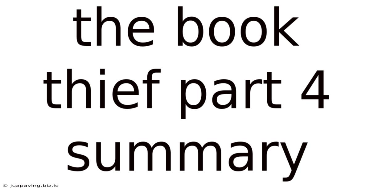 The Book Thief Part 4 Summary