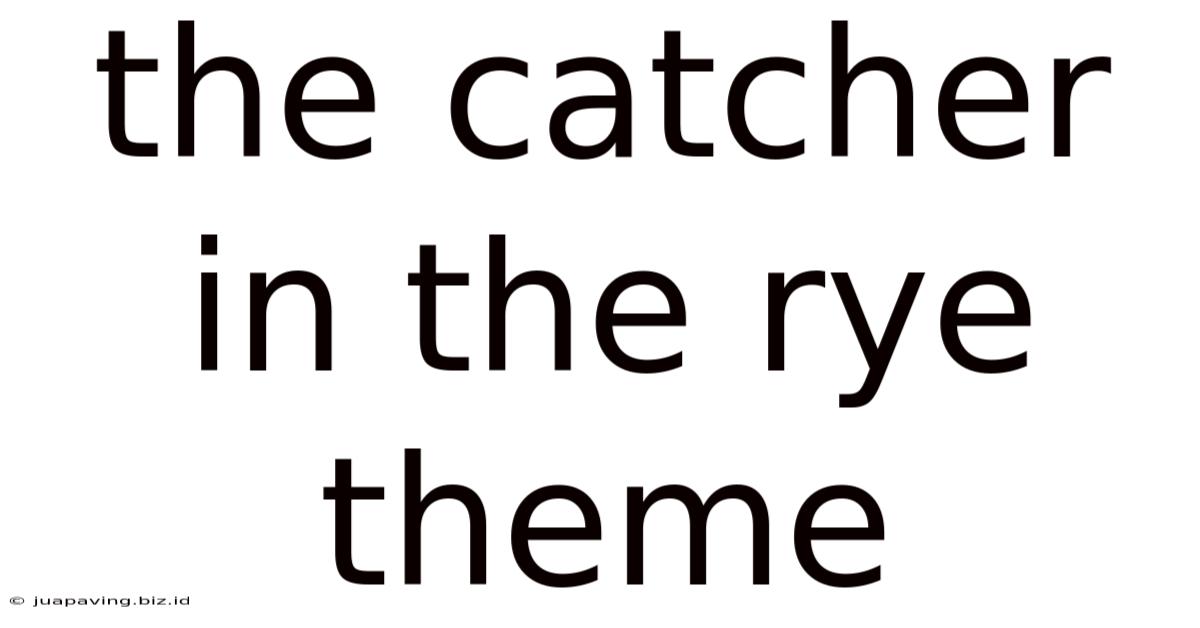The Catcher In The Rye Theme