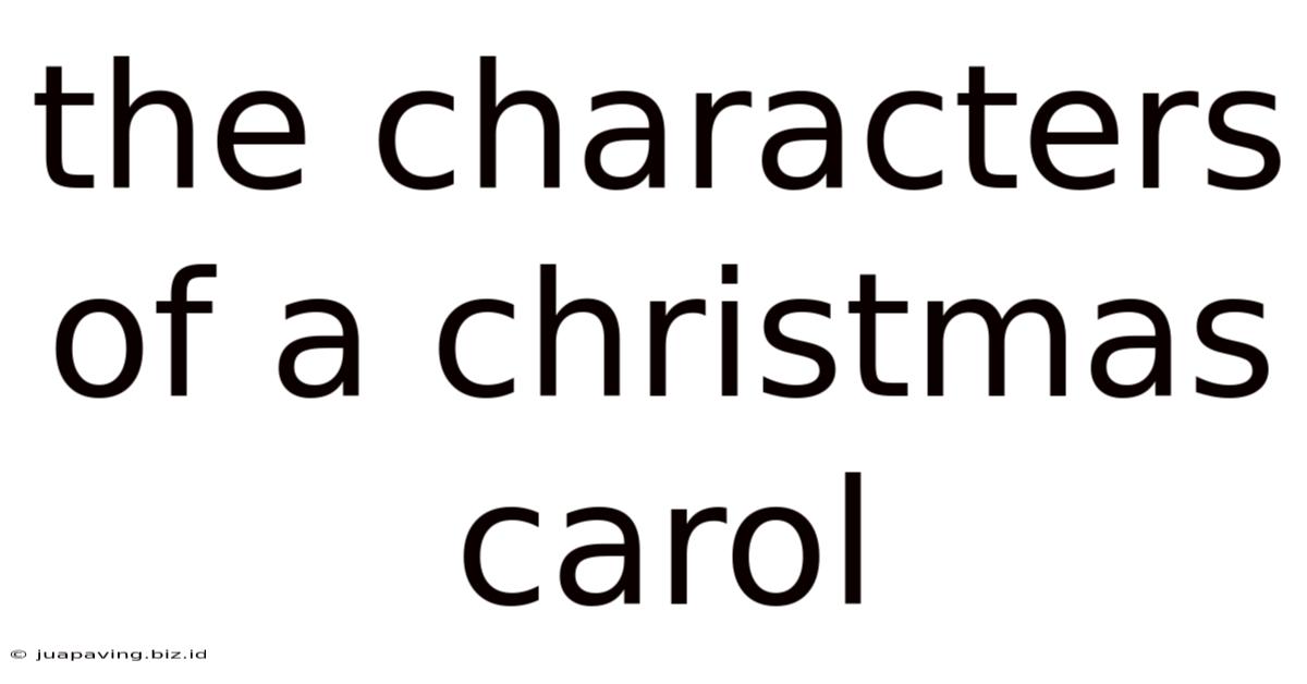 The Characters Of A Christmas Carol