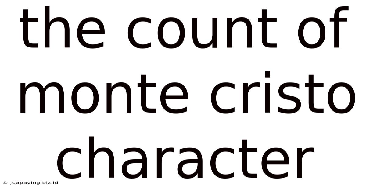 The Count Of Monte Cristo Character