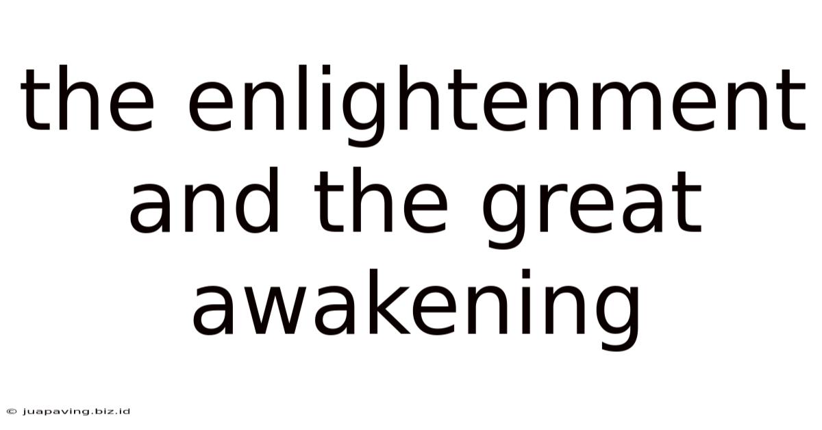 The Enlightenment And The Great Awakening