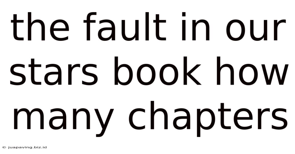The Fault In Our Stars Book How Many Chapters