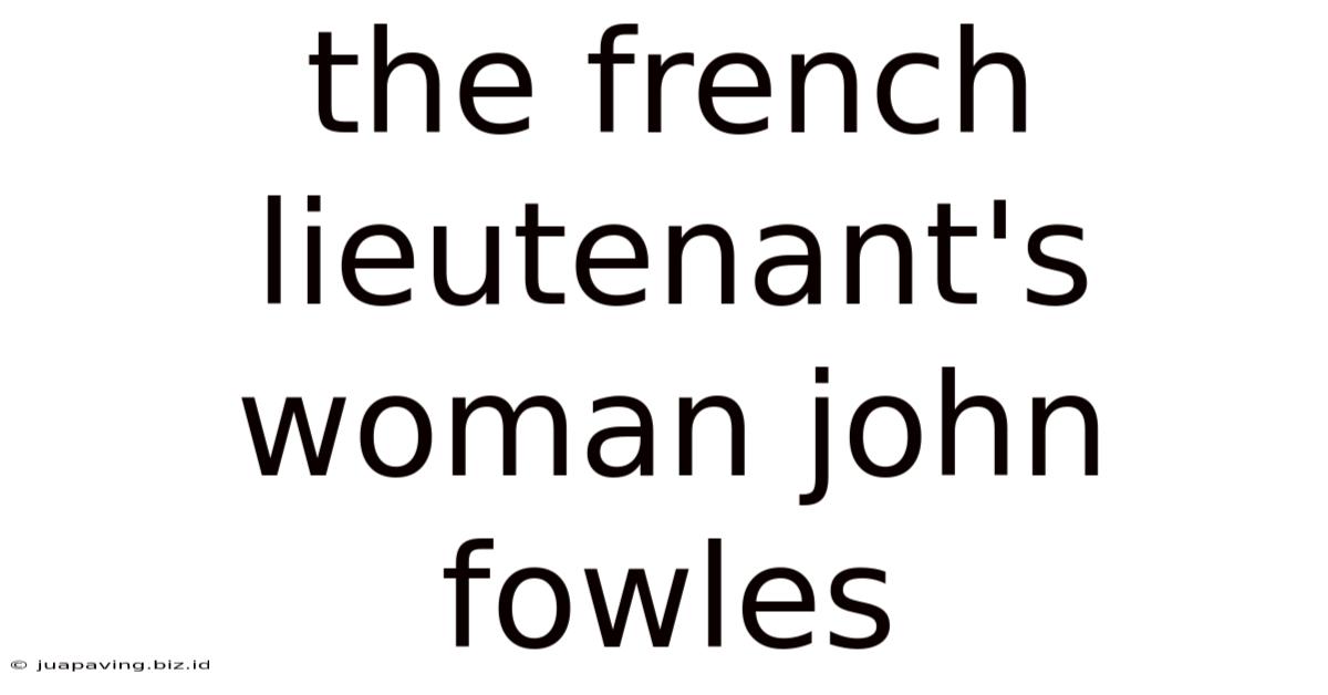 The French Lieutenant's Woman John Fowles