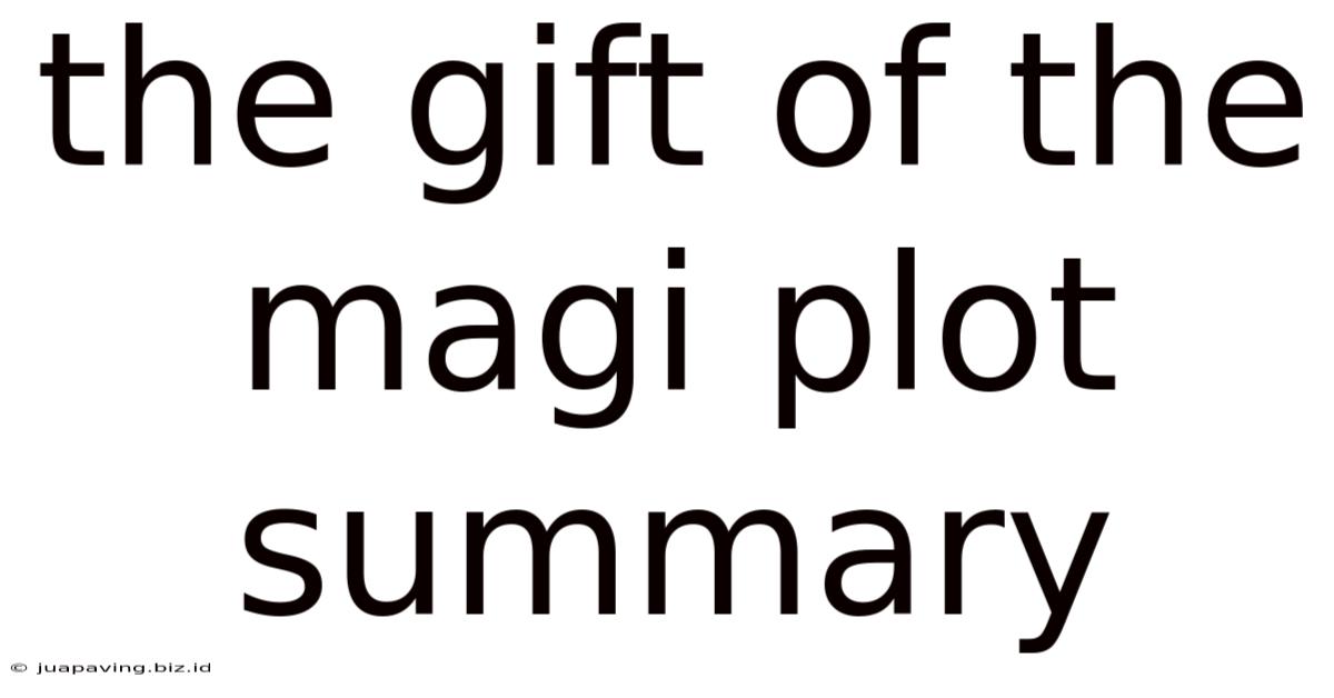 The Gift Of The Magi Plot Summary