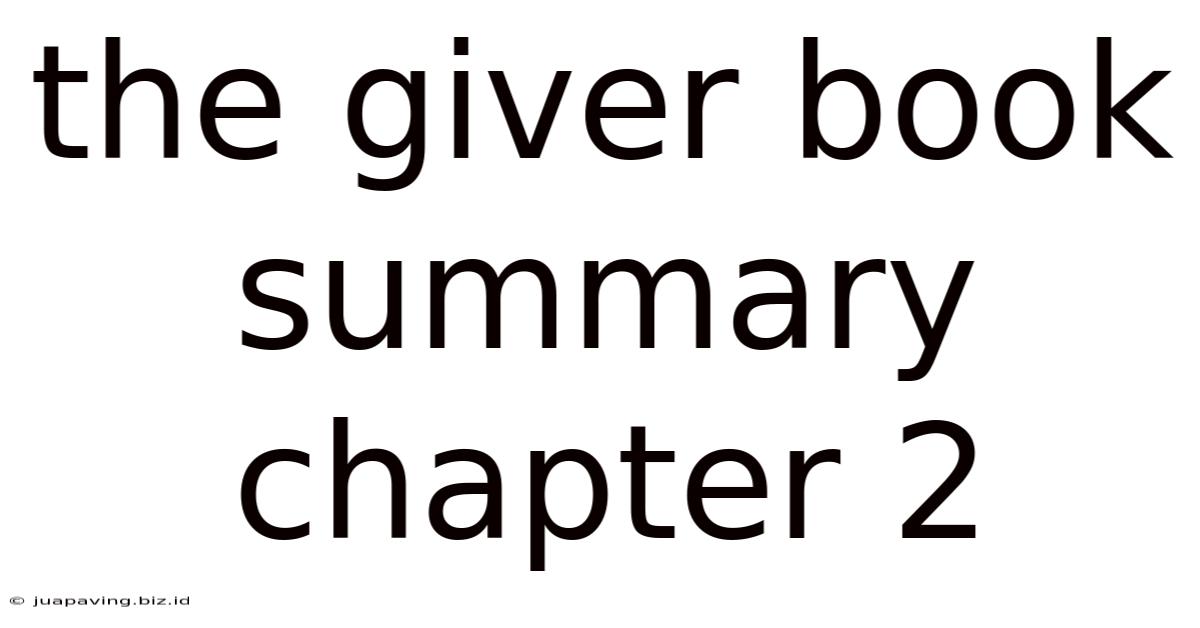 The Giver Book Summary Chapter 2