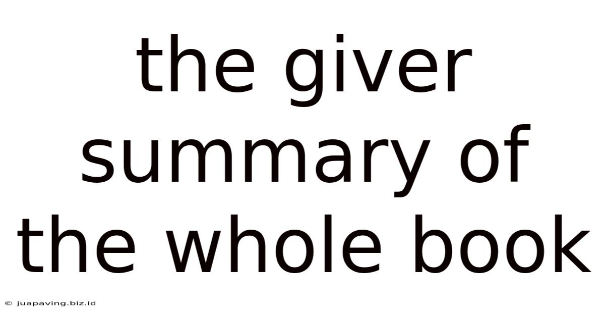 The Giver Summary Of The Whole Book