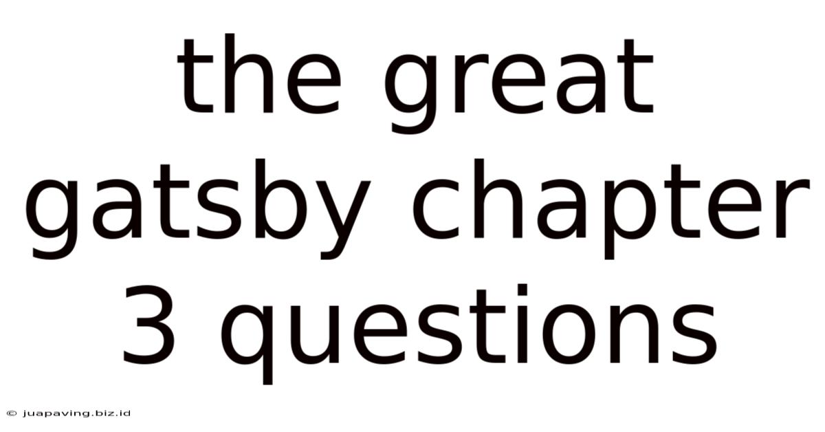 The Great Gatsby Chapter 3 Questions
