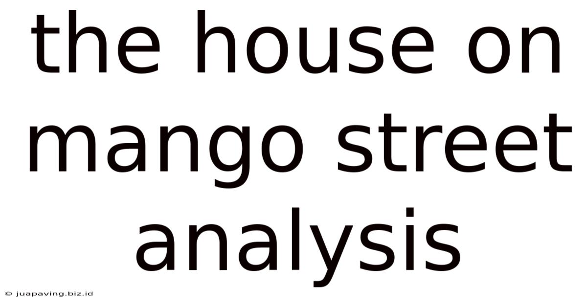 The House On Mango Street Analysis