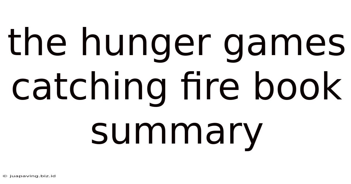 The Hunger Games Catching Fire Book Summary