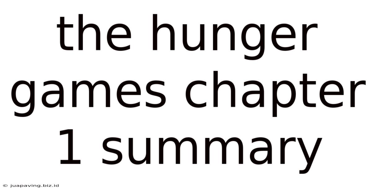 The Hunger Games Chapter 1 Summary