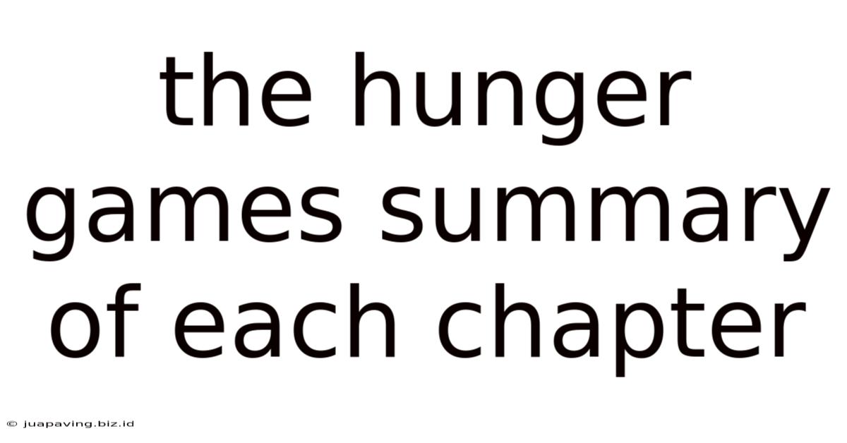 The Hunger Games Summary Of Each Chapter