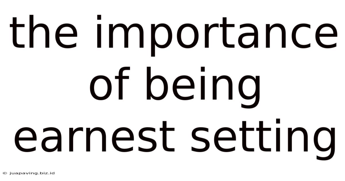 The Importance Of Being Earnest Setting