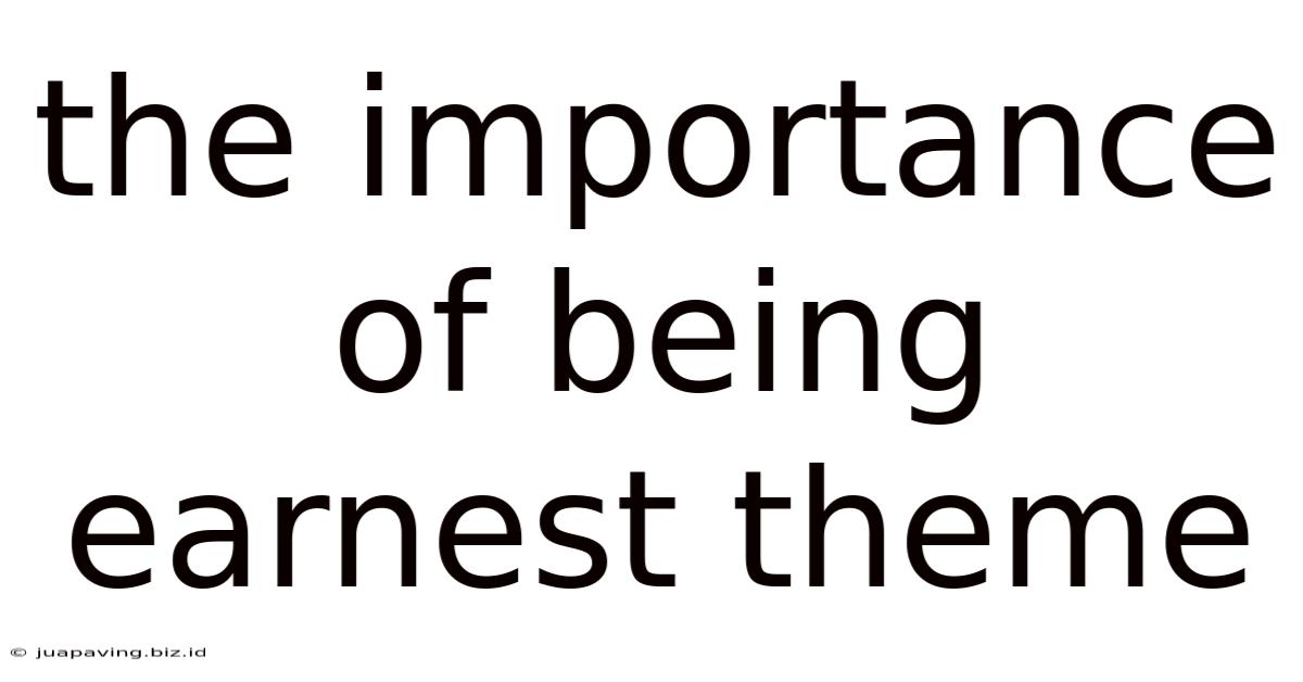 The Importance Of Being Earnest Theme