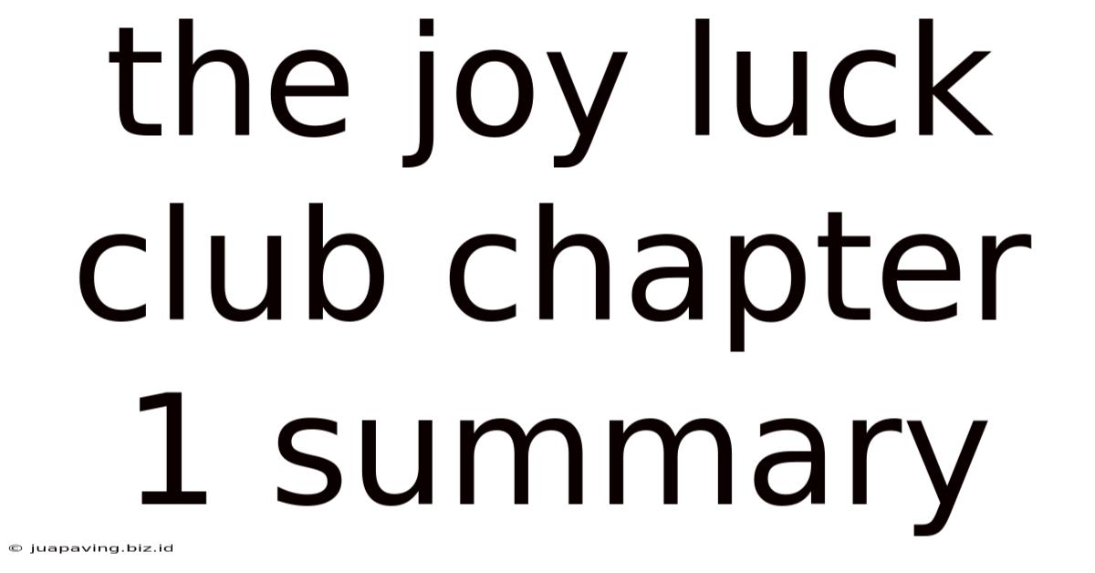 The Joy Luck Club Chapter 1 Summary