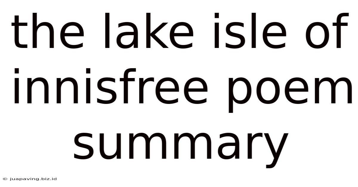 The Lake Isle Of Innisfree Poem Summary