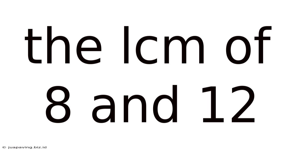 The Lcm Of 8 And 12