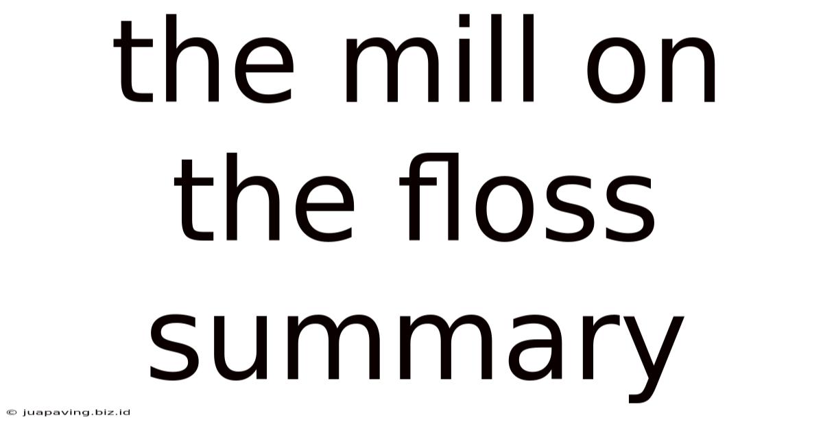 The Mill On The Floss Summary