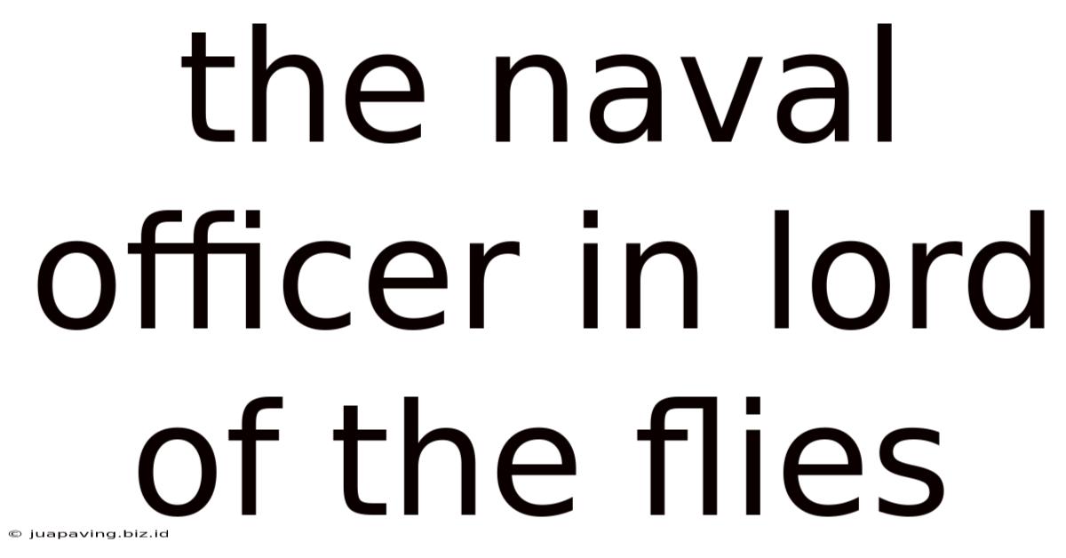 The Naval Officer In Lord Of The Flies