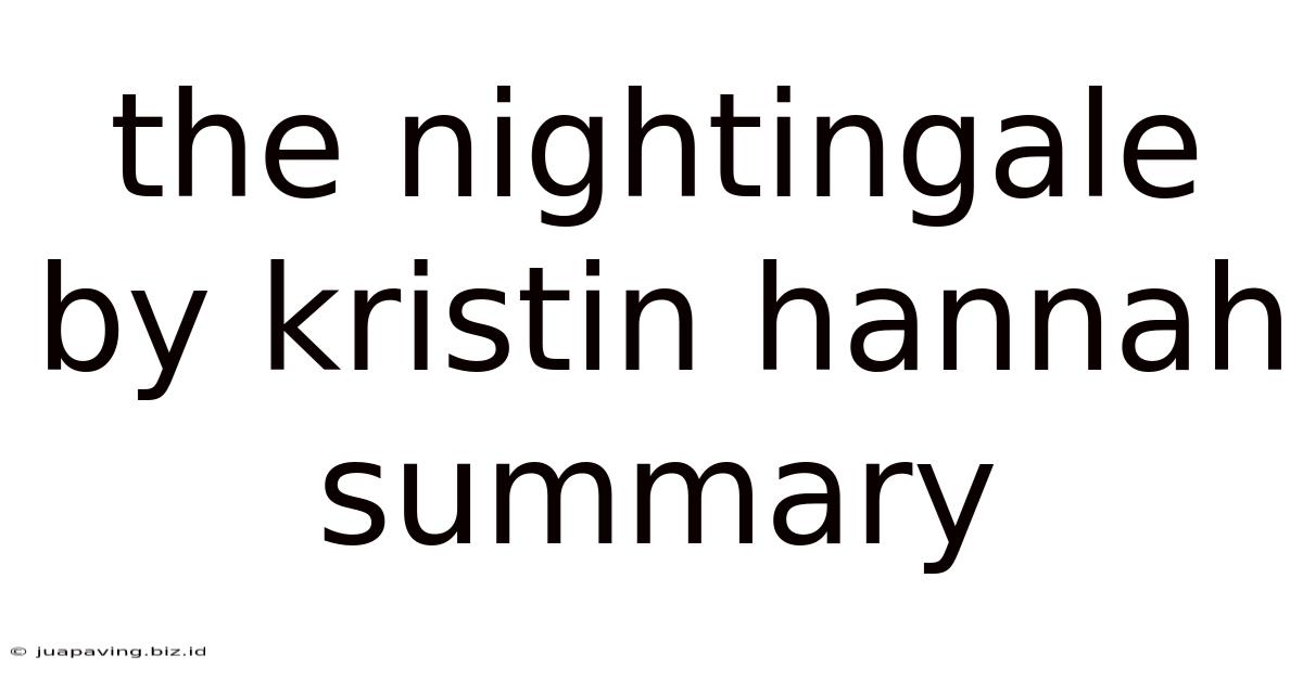 The Nightingale By Kristin Hannah Summary