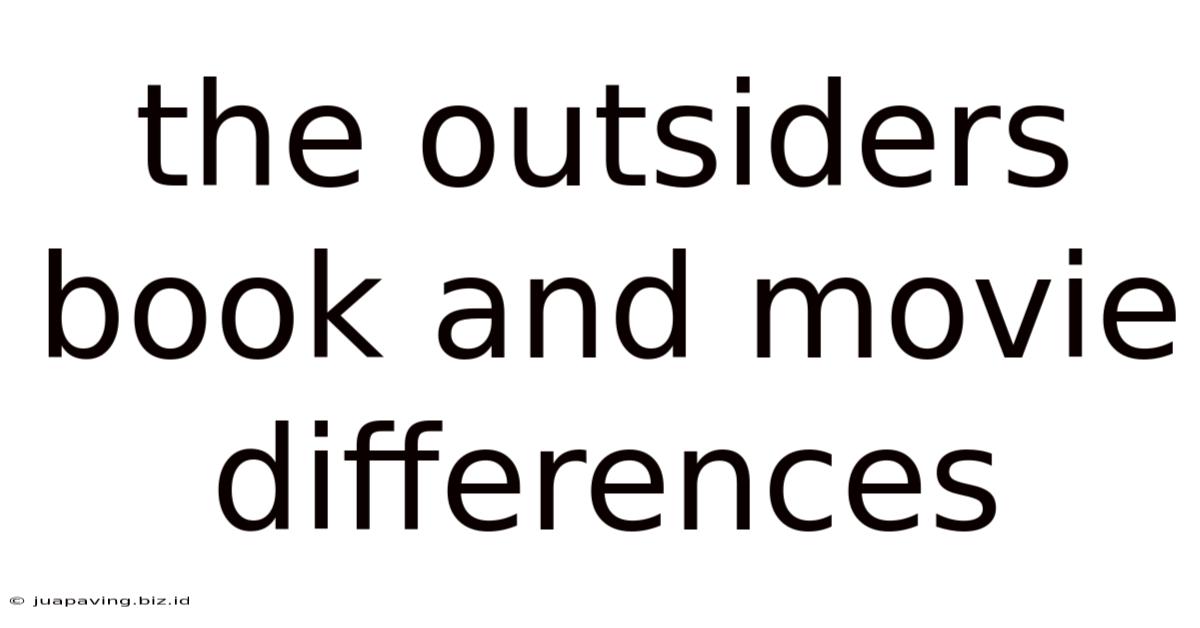 The Outsiders Book And Movie Differences