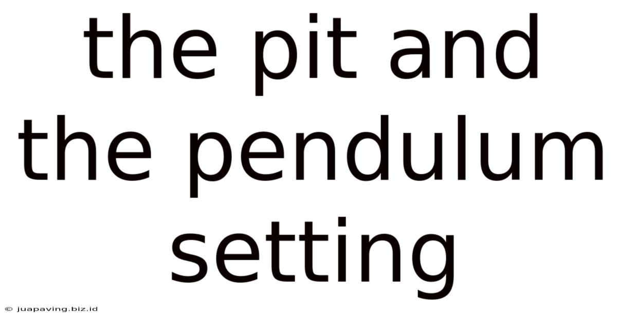 The Pit And The Pendulum Setting