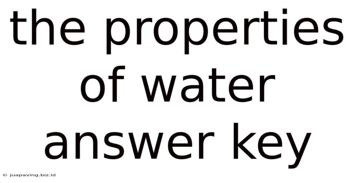 The Properties Of Water Answer Key