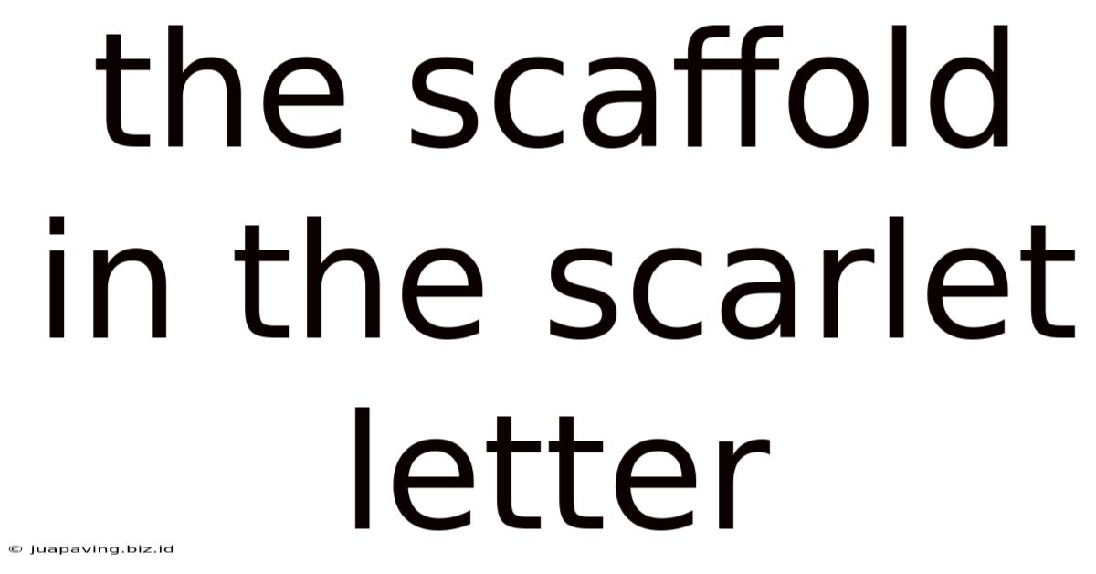 The Scaffold In The Scarlet Letter