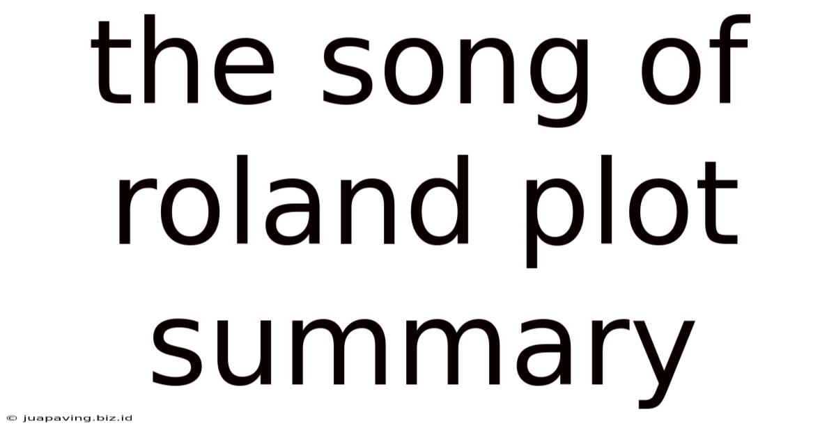 The Song Of Roland Plot Summary