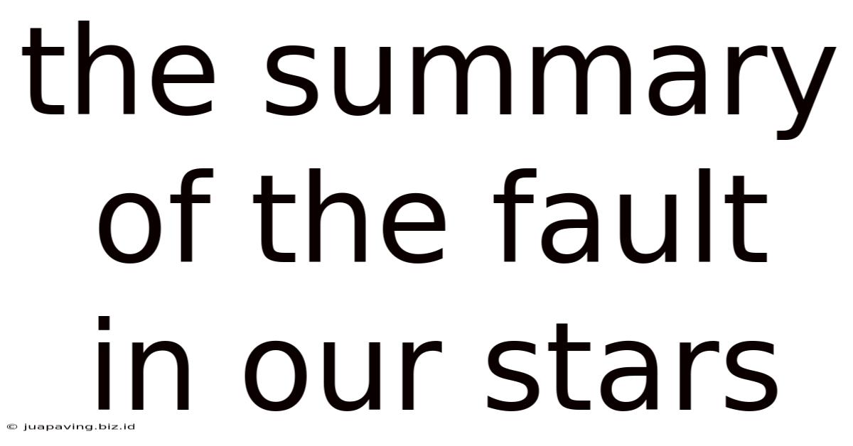 The Summary Of The Fault In Our Stars