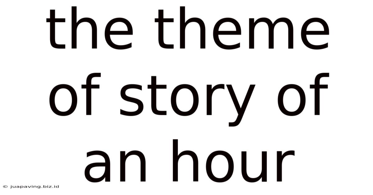 The Theme Of Story Of An Hour