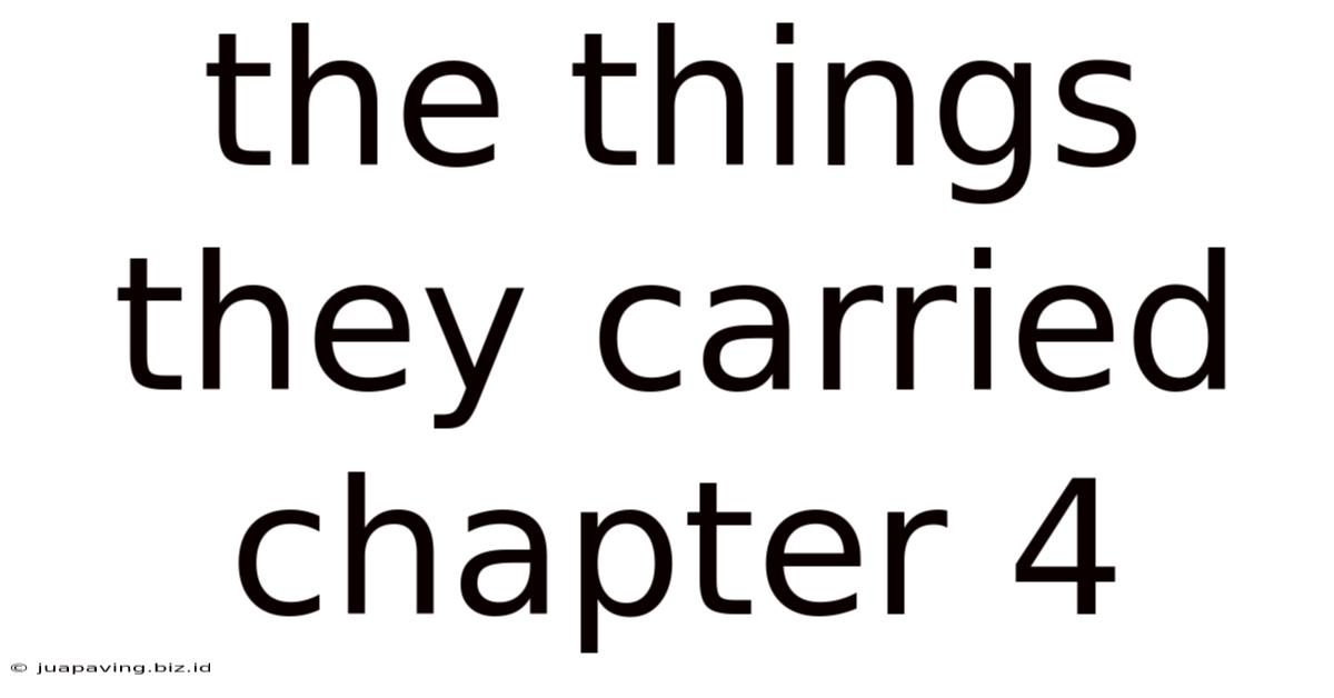 The Things They Carried Chapter 4