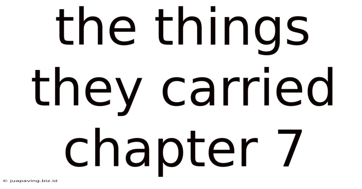 The Things They Carried Chapter 7