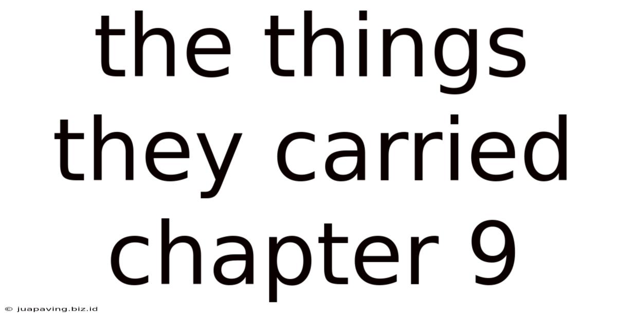 The Things They Carried Chapter 9