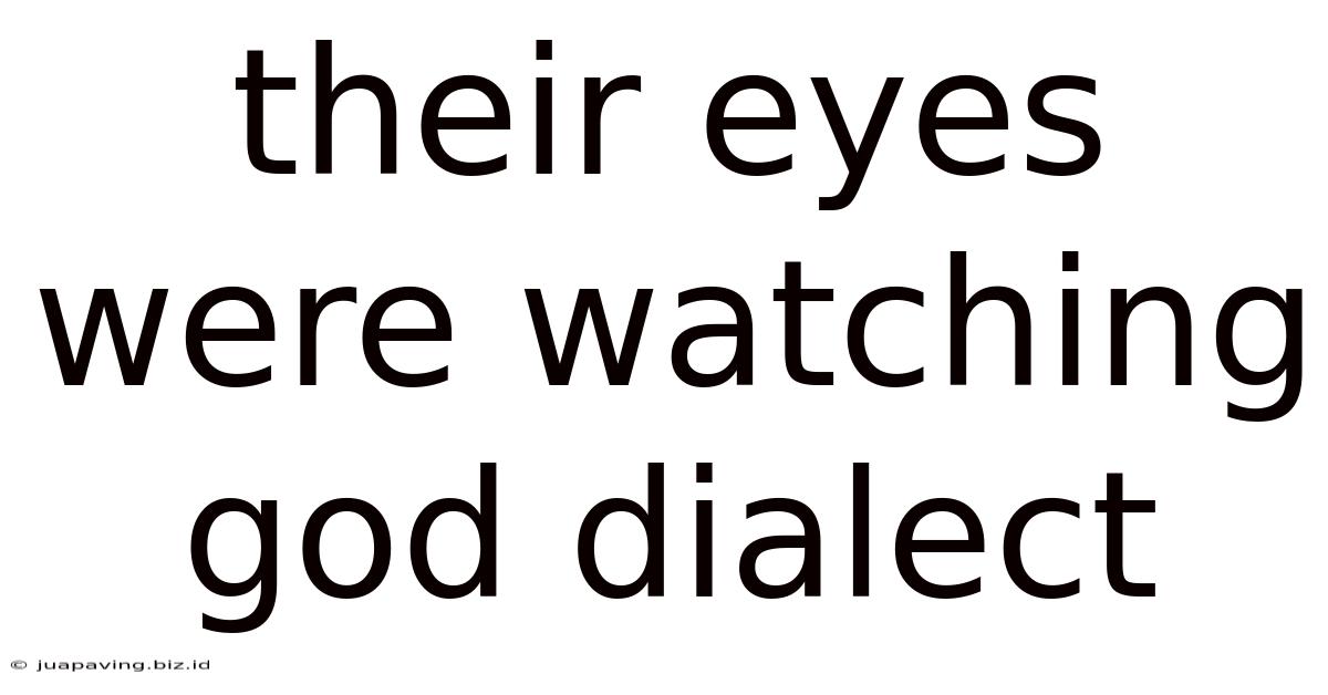 Their Eyes Were Watching God Dialect
