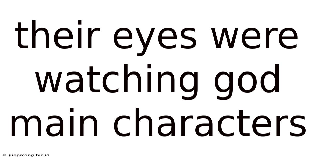 Their Eyes Were Watching God Main Characters