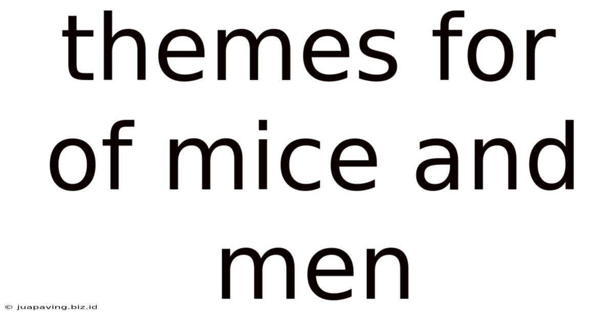 Themes For Of Mice And Men