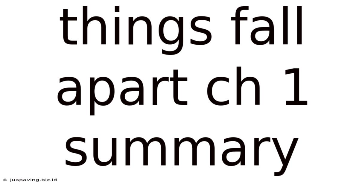 Things Fall Apart Ch 1 Summary