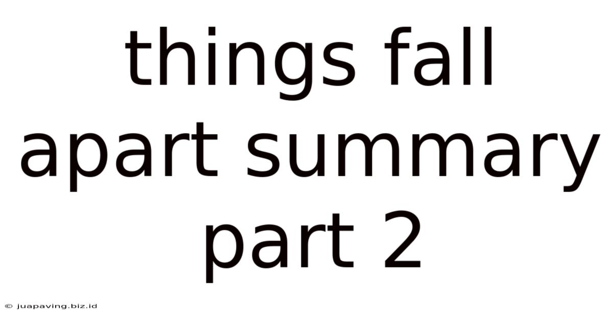 Things Fall Apart Summary Part 2