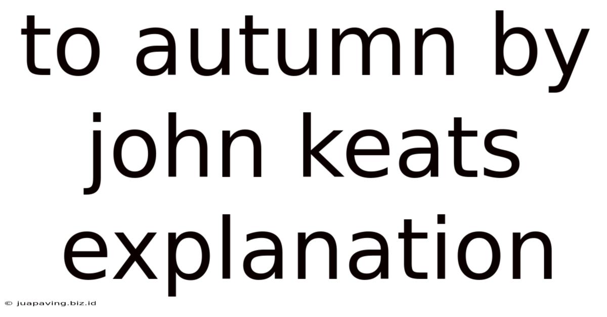 To Autumn By John Keats Explanation