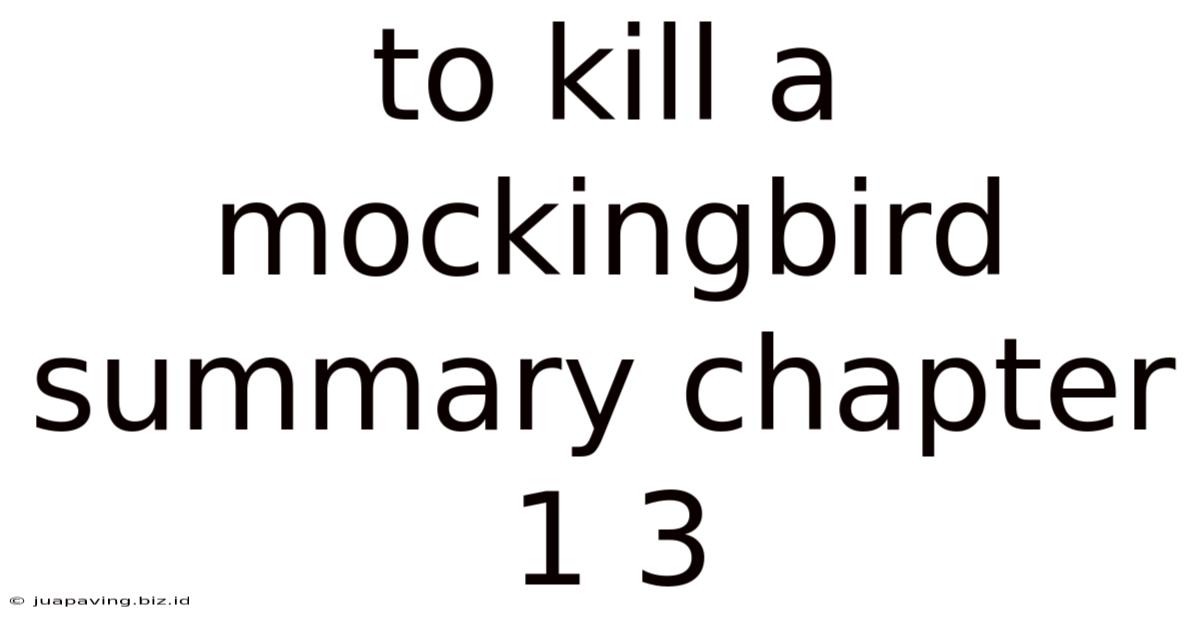 To Kill A Mockingbird Summary Chapter 1 3
