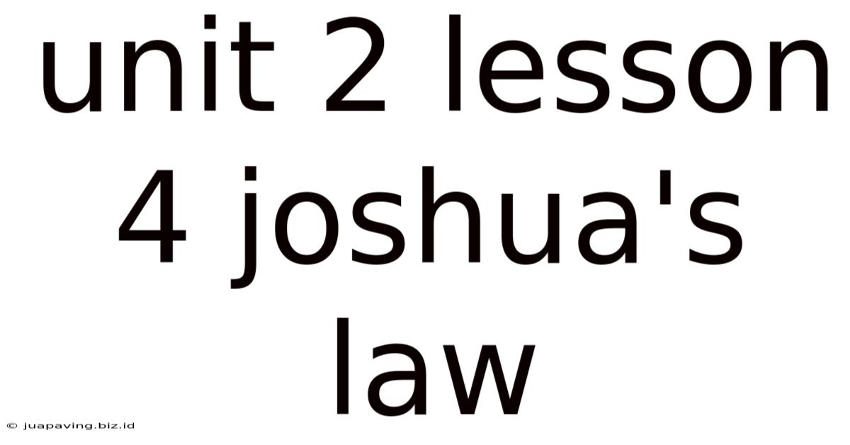 Unit 2 Lesson 4 Joshua's Law