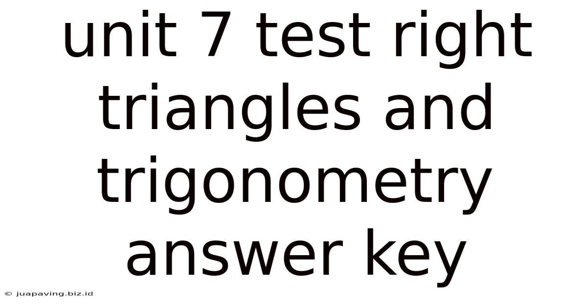 Unit 7 Test Right Triangles And Trigonometry Answer Key