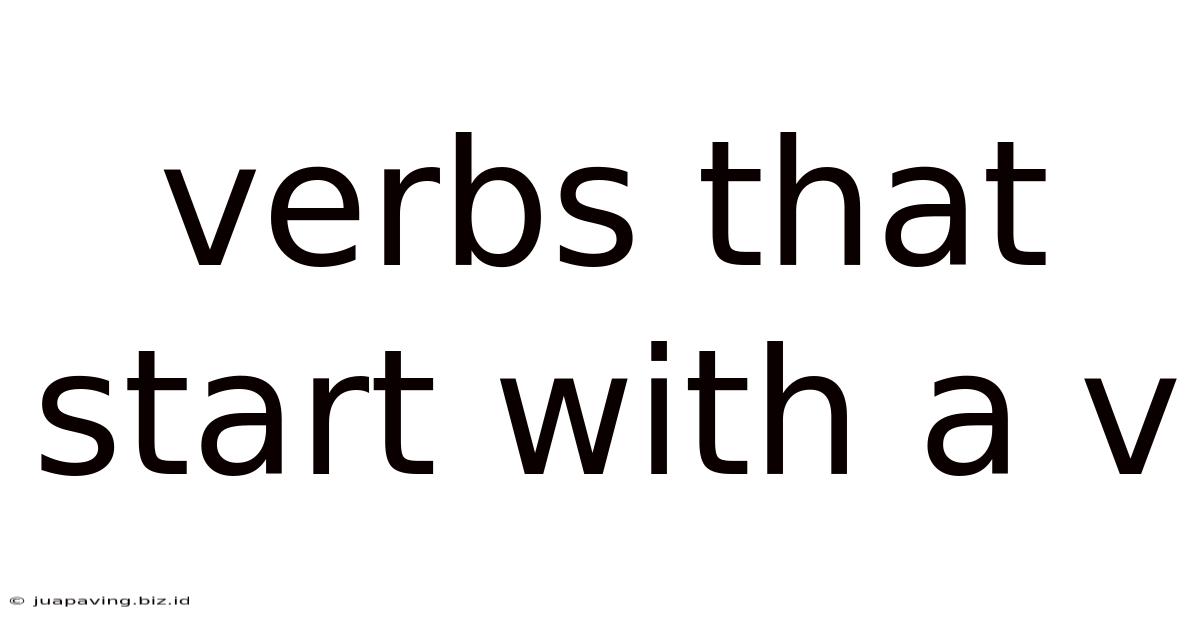 Verbs That Start With A V