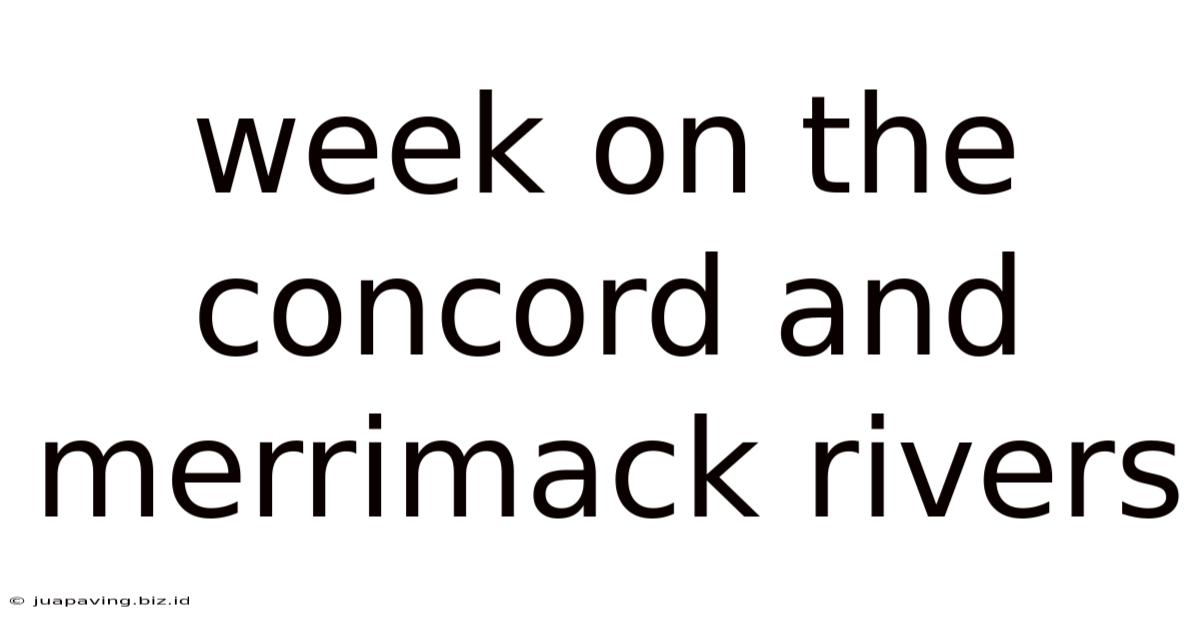 Week On The Concord And Merrimack Rivers