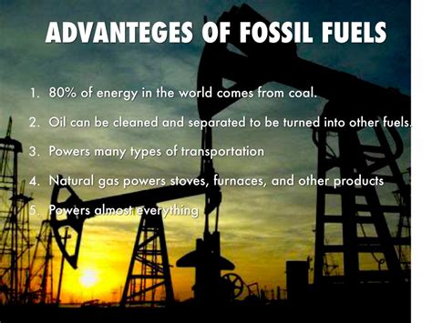 What Are Some Advantages Of Using Fossil Fuel